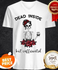 Official Dead Inside But Caffeinated Skeleton V-neck