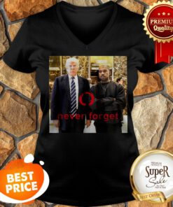 Official Trump And Kanye Never Forget Frank Clark V-neck