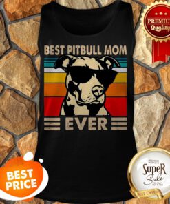 Official Vintage Best Pitbull Mom Ever Tank Top