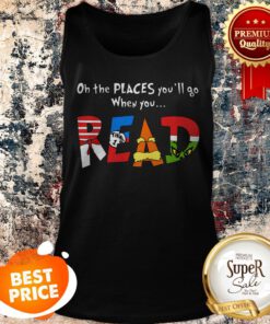 Oh The Places You’ll Go When You Read Dr. Seuss Grinch Tank Top