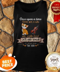 Once Upon A Time There Was A Girl Who Really Loved Cats And Violin Tank Top