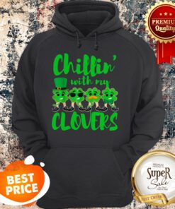 Teacher St Patricks Day Chillin With My Clovers Cute Gift Hoodie