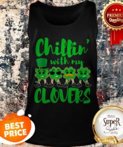 Teacher St Patricks Day Chillin With My Clovers Cute Gift Tank Top