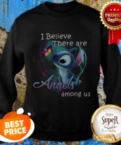 Disney Stitch I Believe There Are Angels Among Us Sweatshirt