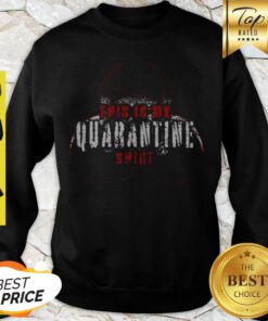 Awesome Covid 19 This Is My Quarantine Sweatshirt