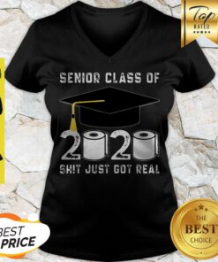 Awesome Senior Class Of 2020 Shit Just Got Real Covid-19 V-neck