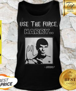Awesome Use The Force Harry Gandalf Spock Star Trek Tank Top