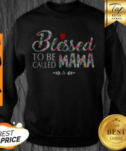 Awesome Womens Blessed To Be Called Mama Sweatshirt