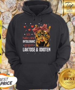 Cat Ich Habe Eine Intoleranz Gegen Laktose And Idioten Hoodie