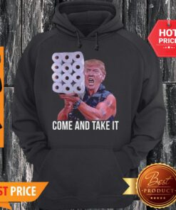 Donald Trump Hug Paper Come And Take It Hoodie