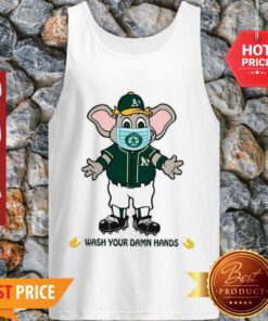 Elephant Oakland Athletics Wash Your Damn Hands ShirtElephant Oakland Athletics Wash Your Damn Hands Tank Top