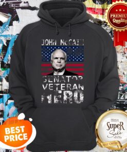 John McCain American Hero Senator Veteran Hoodie