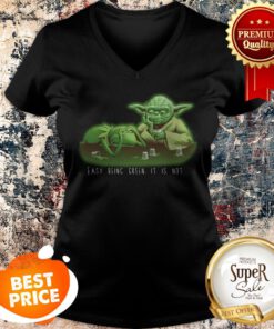 Kermit The Frog Yoda Easy Being Green It Is Not V-neck