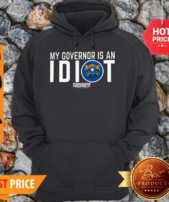 My Governor Is An Idiot Nevada State Flag Friggered Freedom Hoodie