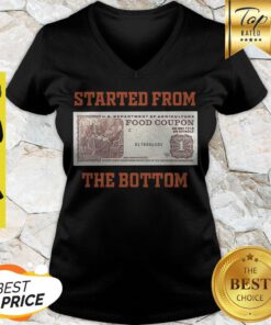 Nice Food Stamp Started From The Bottom V-neck