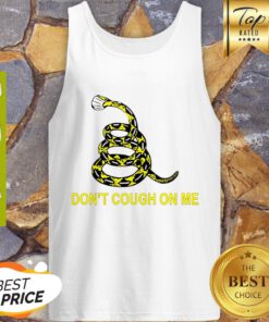 Nice Gadsden Flag Don’t Cough On Me Coronavirus Tank Top