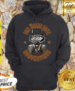 Nice I Survived Coronavirus Covid 19 Influenza Hoodie