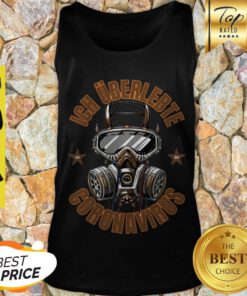 Nice I Survived Coronavirus Covid 19 Influenza Tank Top