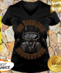 Nice I Survived Coronavirus Covid 19 Influenza V-neck