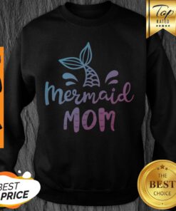 Nice Mermaid Mama Funny Women Mom Mommy Family Matching Birthday Sweatshirt