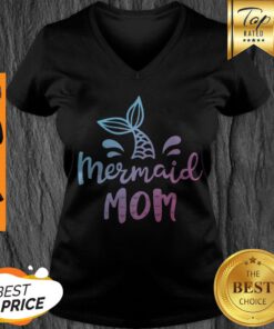 Nice Mermaid Mama Funny Women Mom Mommy Family Matching Birthday V-neck