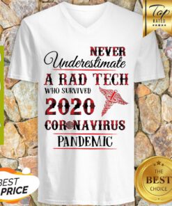 Nice Never Underestimate A Rad Tech 2020 Coronavirus Pandemic V-neck