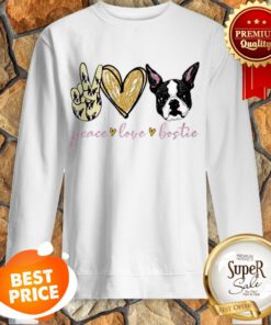 Nice Peace Love Bostie Boston Terrier Sweatshirt