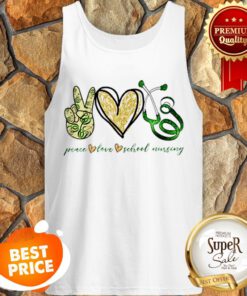 Nice Peace Love School Nursing Tank Top