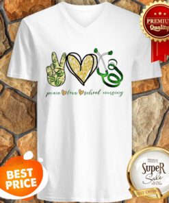 Nice Peace Love School Nursing V-neck