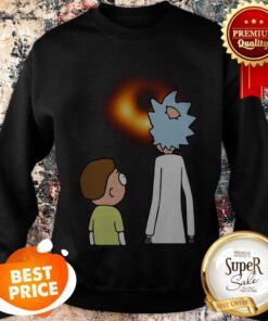 Nice Rick And Morty Black Hole Sweatshirt