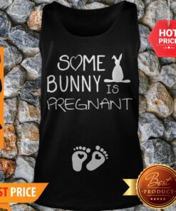Nice Some Bunny Is Pregnant Footprint Tank Top
