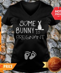 Nice Some Bunny Is Pregnant Footprint V-neck