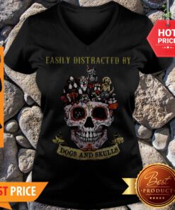Nice Sugar Skull Easily Distracted By Dogs And Skulls V-neck