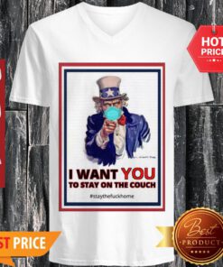 Nice Uncle Sam I Want You To Stay On The Couch V-neck