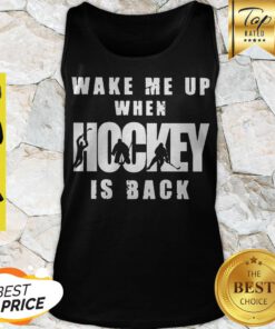 Nice Wake Me Up When Hockey Is Back Coronavirus ShirtNice Wake Me Up When Hockey Is Back Coronavirus Tank Top