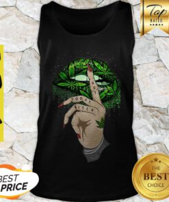 Nice Weed Cannabis Lips Not Today Bbitch Tank Top