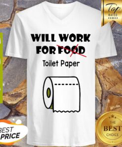 Nice Will Work For Toilet Paper V-neck