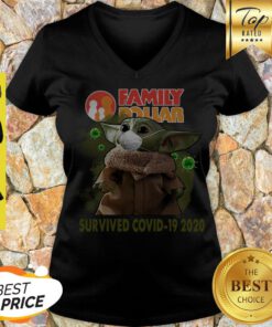 Official Baby Yoda Family Dollar Survived Covid 19 2020 V-neck