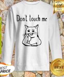 Official Covid-19 Cat Don’t Touch Me Sweatshirt