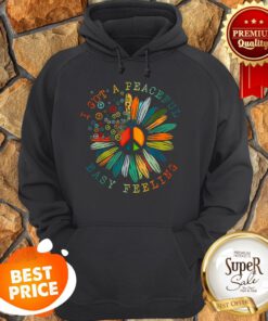 Official Flower Of Peace I Got A Peaceful Easy Feeling Hoodie