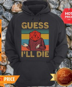 Official Guess I’ll Die Game Vintage Hoodie