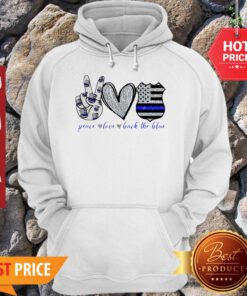 Official Thin Blue Line Peace Love Back The Blue Hoodie