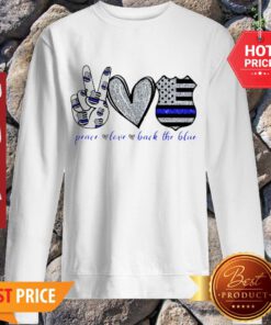 Official Thin Blue Line Peace Love Back The Blue Sweatshirt