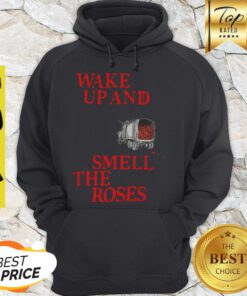 Official Wake Up And Smell The Roses 2020 Hoodie