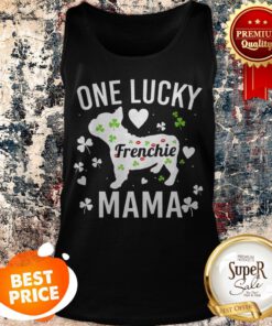 One Lucky Mama Mom St Patricks Frenchie French Bulldog Tank Top