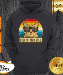 Original Vintage Best Cat Mom Ever Cat Mommy Mother Gift Women Hoodie