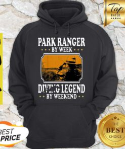 Park Ranger By Week Diving Legend By Weekend Hoodie