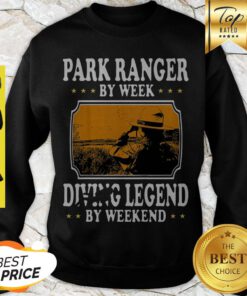 Park Ranger By Week Diving Legend By Weekend Sweatshirt