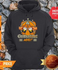 Premium Coronavirus Who Beer Bottle Hoodie