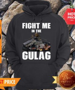 Premium Fight Me In Gulag Hoodie